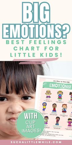 Feelings Chart PDF Printable Poster for Kids: Big Emotions? Best Feelings Chart for Little Kids! With Clip Art Images! (Text overlay a stock photo of a young girl making a scrunched-up angry face. Image includes a mockup image of the Feelings Chart PDF Printable Poster.) By Suchalittlewhile.com Feelings Chart Printable, Classroom Calm Down Corner, Emotions Chart For Kids, Feelings Chart For Kids, Emotions Chart, Big Emotions, Emotion Chart, Calm Down Corner, Feelings Chart