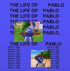 an advertisement for the life of pablo, which is featured in several different languages