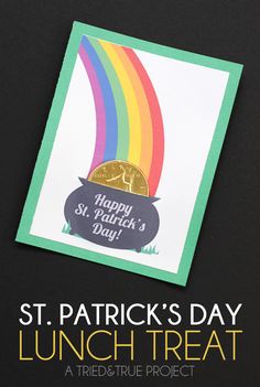 a st patrick's day lunch treat card with a rainbow and pot of gold