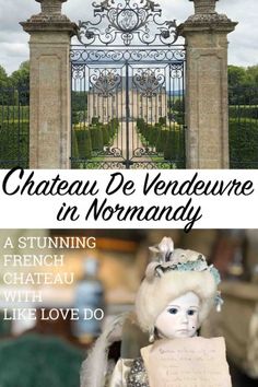 the front cover of chateau de vendeuve in normanay, with an iron gate