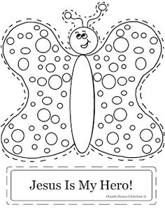 the jesus is my hero coloring page with an image of a butterfly on it's wings