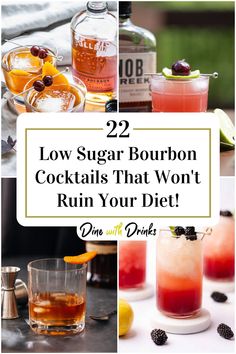 Collage of 4 low sugar bourbon cocktails. Healthy Whiskey Cocktails, Light Bourbon Cocktails, Bourbon Tea Cocktail, Burbon Drinks, Easy Bourbon Cocktails, Low Sugar Alcoholic Drinks, Low Cal Drinks, Vanilla Cocktail