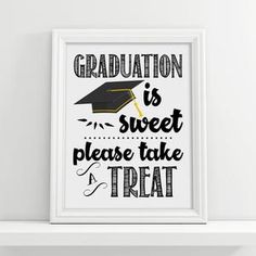 graduation is sweet please take a treat