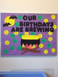 a bulletin board with the words our birthdays are brewing