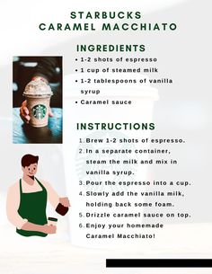 the instructions for how to make caramel macchiato starbucks coffee drink recipe with step by step instructions