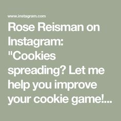 the words rose reisman on instagram cookies spreading let me help you improve your cookie game