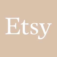 the word etsy written in white on a beige background