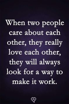 a quote that says when two people care about each other, they really love each other