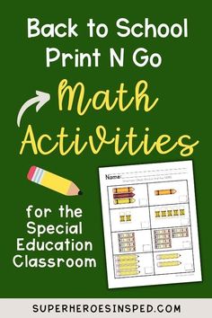 back to school print and go math activities for the special education classroom with text overlay