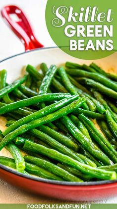 green beans in a red bowl on a table with text overlay that reads, skillet green beans