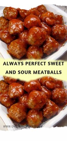 two plates filled with meatballs on top of a white plate and the words, always perfect sweet and sour meatballs