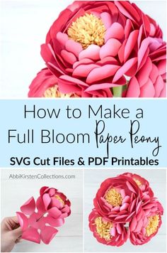 how to make a full bloom paper peony svg cut files and printables