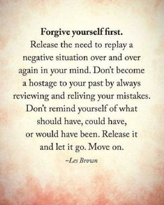 a quote that reads, for you're yourself first please the need to play a negative situation over and over again