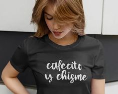 Cafecito y Chisme T Shirt The Most Funny Trendy Latina Shirt . Unique Gift For Latina. Funny Frases Latinas T Shirt. Spanish Proud Latina Shirt. Spanish Coffee, Coffee Shirt, Yoga Shirts