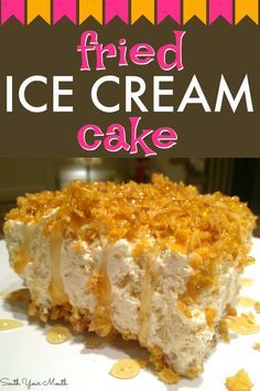 a close up of a piece of cake on a plate with the words fried ice cream cake