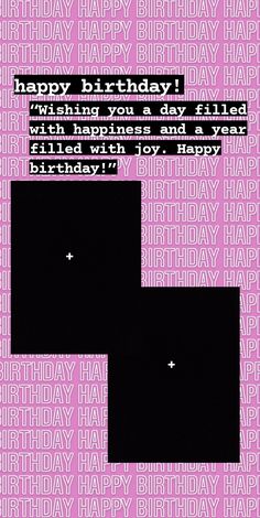 a birthday card with the words happy birthday written in black and white on pink background