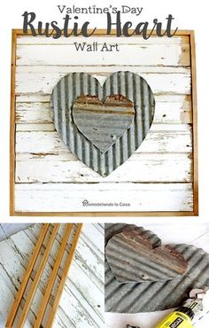 valentine's day rustic heart wall art made from old corrugated tin cans and wood planks