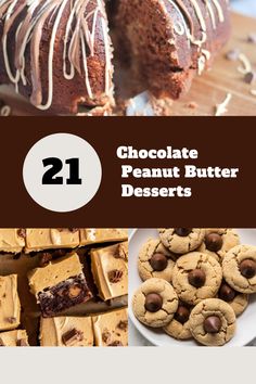 chocolate peanut butter desserts with text overlay that reads, 21 chocolate peanut butter desserts