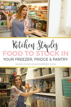 two women standing in front of an open refrigerator with the text kitchen styles food to stock in your freezer fridge & pantry