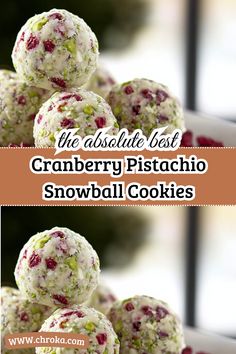 cranberry pistachio snowball cookies are stacked on top of each other