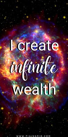 the words i create infinite health in front of a colorful galaxy background