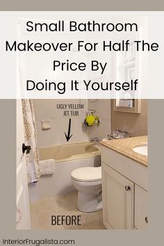 a bathroom with the words small bathroom makeover for half the price by doing it yourself