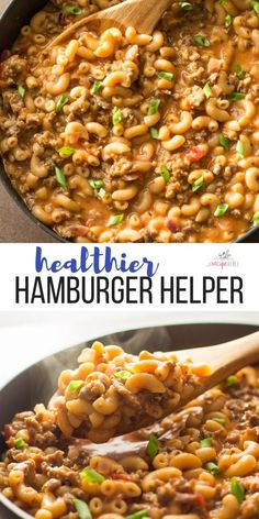 a skillet with hamburger helper in it and the title above reads healthy hamburger helper