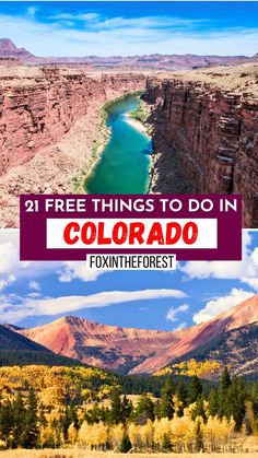 the colorado river and mountains with text overlay that reads 21 free things to do in colorado