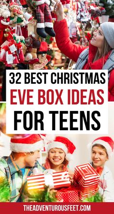 christmas eve box ideas for teens with text overlay that reads, 32 best christmas eve box ideas for teens