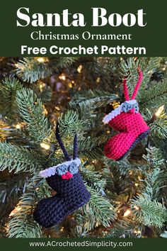 two crocheted christmas ornament ornaments hanging from a tree with text overlay that reads, santa boot christmas ornament free crochet pattern