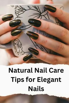 Incorporate this simple life hack into your nail care regimen to achieve healthy nails and maintain a stylish and elegant appearance effortlessly. Natural Nail Care