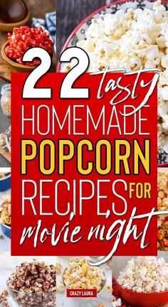 popcorn recipe for movie night with text overlay that reads 22 homemade popcorn recipes for movie night