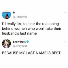 two tweets with the caption'i'd really like to hear the reasoning behind women who won't take their husband's last name