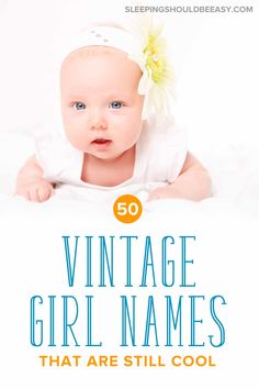 Classy Baby Girl Names, Vintage Girl Names, Classic Girls Names, Pregnancy Routine, Girls Names Vintage, Vintage Baby Names, Pregnancy Hacks