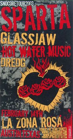 a concert poster for sparta glassaw hot water music in la zona rosa