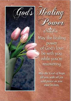 pink tulips in a vase with the words god's healing power