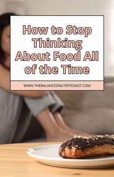 Wondering how do I stop thinking about food? For better health, try these tips to stop overeating by practicing intuitive eating and mindful eating. If you’re struggling with food obsession and asking, "Why am I always thinking about food?" these tips can help you find food freedom and stop thinking about food all of the time. How To Stop Thinking, Food Thoughts, Stop Overeating, Food Freedom, Food Info, Intuitive Eating, Registered Dietitian