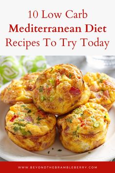 a plate full of muffins with text overlay reading 10 low carb mediterranean diet recipes to try today