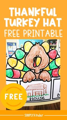 a turkey hat with the words, free printable for kids to color on it