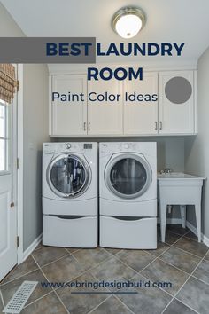 a washer and dryer in a room with the words best laundry room paint color ideas