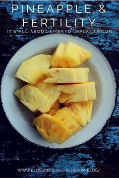 pineapple and fertiility it's all about energy implantations