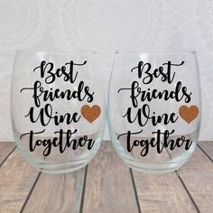 two wine glasses with the words best friends and wine together on them, sitting next to each other