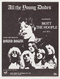 an advertisement for the band's album, all the young dudes by mott the hoople