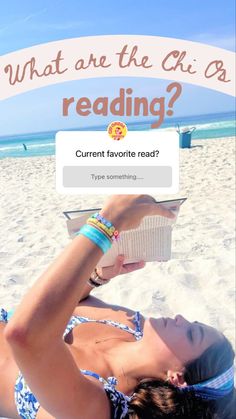 a woman laying on the beach reading a book with text overlay that reads what are the chos reading? current favorite read?