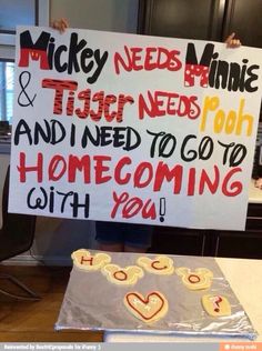 a sign that says mickey needs annie and tiger needs pooh and i need to go to home coming with you