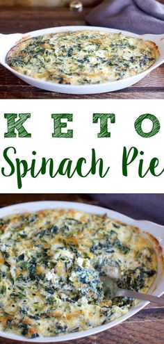 two images showing different types of spinach pies with text overlay that reads keto spinach pie