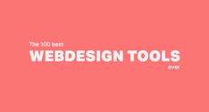 the words webdesign tools are in white font on a pink background with an image of