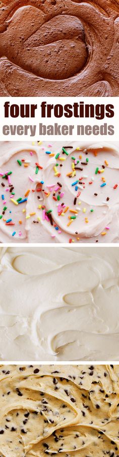 four different types of frosting with the words, four frostings every baker needs