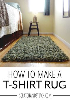 how to make a t - shirt rug for the bedroom or living room in your home