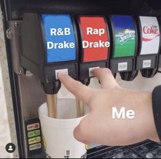 a person is pressing the button on a vending machine that says, r & b rap dranke and drink me